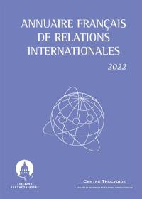 Annuaire français de relations internationales. Vol. 23. 2022