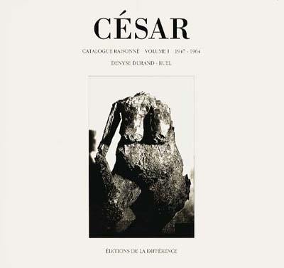 César : l'oeuvre. Vol. 1. 1959-64