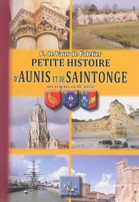 Petite histoire d'Aunis et de Saintonge : des origines au XXe siècle
