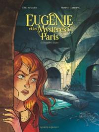 Eugénie et les mystères de Paris. Vol. 3. La conspiration Apophis