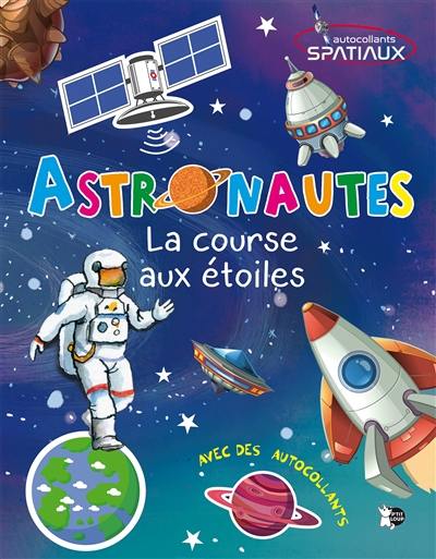 Astronautes : la course aux étoiles : autocollants spatiaux