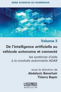De l'intelligence artificielle au véhicule autonome et connecté : les systèmes d'aide à la conduite automobile Adas