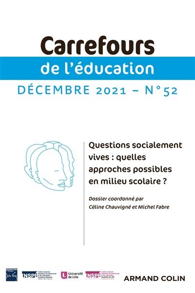 Carrefours de l'éducation, n° 52. Questions socialement vives : quelles approches possibles en milieu scolaire ?
