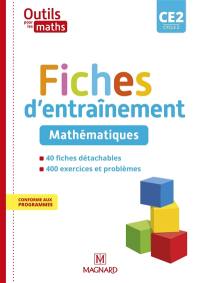 Outils pour les maths CE2, cycle 2 : fiches d'entraînement, mathématiques : conforme aux programmes