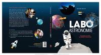 Labo astronomie pour les kids : 52 projets pour initier les enfants à l'astronomie