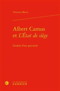 Albert Camus et L'état de siège : genèse d'un spectacle