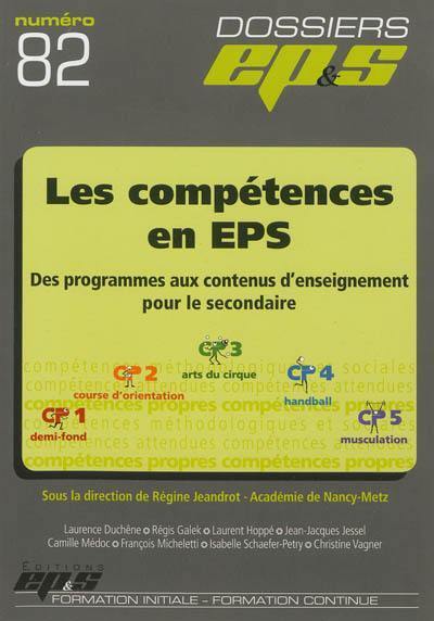 Les compétences en EPS : des programmes aux contenus d'enseignement pour le secondaire : CP1, CP2, CP3, CP4, CP5