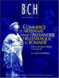 Commerce et artisanat dans l'Alexandrie hellénistique et romaine : actes du colloque d'Athènes, 11-12 décembre 1988