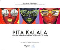 Artistes du 21e siècle : RDC. Vol. 4. Pita Kalala : art contemporain en République démocratique du Congo
