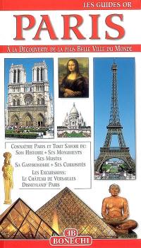 Paris : guide complet pour visiter la ville