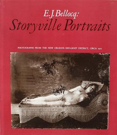 E. J. Bellocq : Storyville portraits : photographs from the New Orleans red-light district, circa 1912
