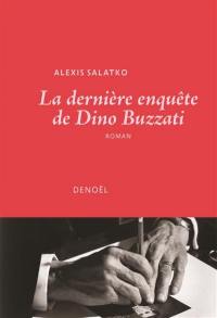La dernière enquête de Dino Buzzati