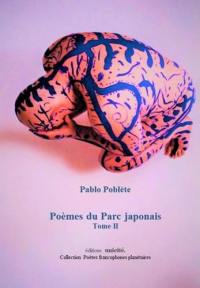Poèmes du parc japonais : 365 poèmes d'amour et désamour. Vol. 2