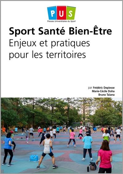 Sport, santé, bien-être : enjeux et pratiques pour les territoires
