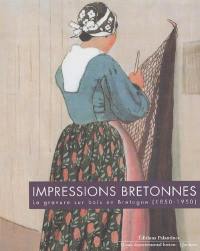 Impressions bretonnes : la gravure sur bois en Bretagne (1850-1950)