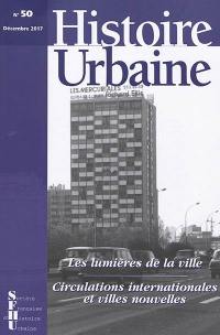 Histoire urbaine, n° 50. Les lumières de la ville