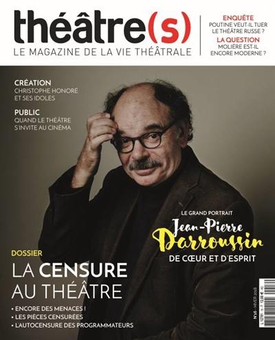 Théâtre(s) : le magazine de la vie théâtrale, n° 16. La censure au théâtre