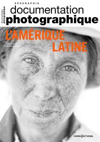 Documentation photographique (La), n° 8152. L'Amérique latine