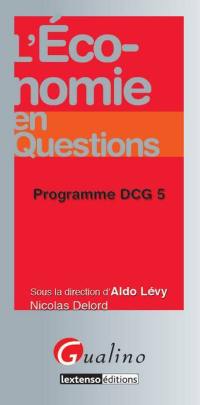 L'économie en questions : programme DCG 5