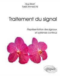 Traitement du signal : représentation des signaux et systèmes continus