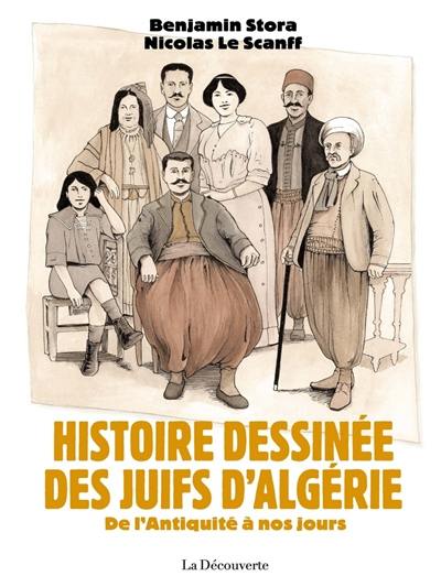 Histoire dessinée des Juifs d'Algérie : de l'Antiquité à nos jours