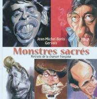 Monstres sacrés : portraits de la chanson française