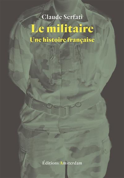 Le militaire : une histoire française