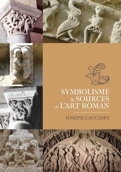 Symbolisme & sources de l'art roman