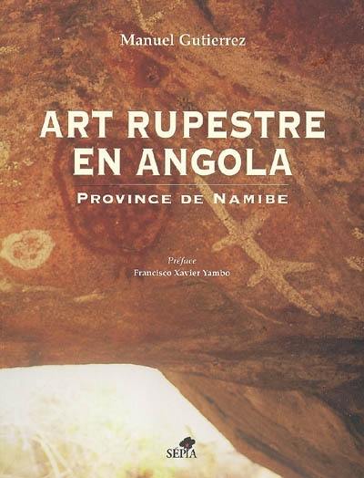 Art rupestre en Angola : province de Namibe. Arte rupestre em Angola : provincia do Namibe