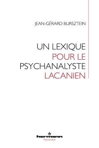 Un lexique pour le psychanalyste lacanien