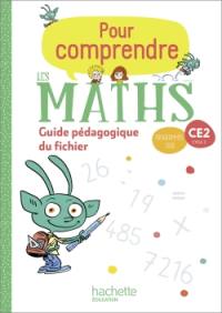 Pour comprendre les maths CE2, cycle 2 : guide pédagogique du fichier : programmes 2018