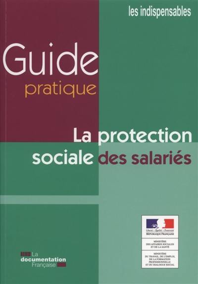 Guide pratique de la protection sociale des salariés