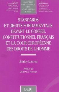 Standards et droits fondamentaux devant le Conseil constitutionnel français et la Cour européenne des droits de l'homme