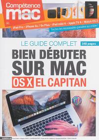 Compétence Mac, n° 44. Bien débuter sur Mac OS X El Capitan : le guide complet