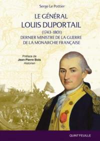 Le général Louis Duportail (1743-1801) : dernier ministre de la guerre de la monarchie française
