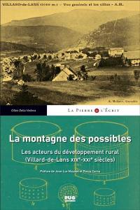 La montagne des possibles : les acteurs du développement rural (Villard-de-Lans, XIXe-XXIe siècles)