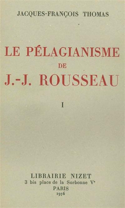 Le pélagianisme de J. J. Rousseau