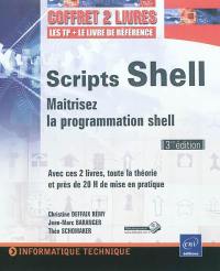 Scripts shell, coffret de 2 livres : maîtrisez la programmation shell