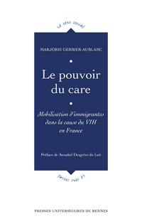 Le pouvoir du care : mobilisation d'immigrantes dans la cause du VIH en France