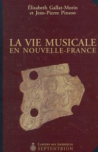 La vie musicale en Nouvelle-France