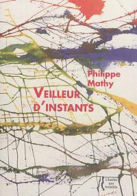 Veilleur d'instants : poèmes de Pouilly-sur-Loire