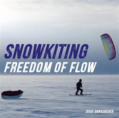 Snowkiting : freedom of flow