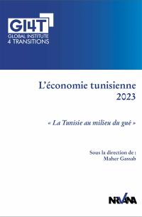 L'économie tunisienne 2023 : la Tunisie au milieu du gué