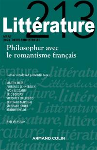 Littérature, n° 213. Philosopher avec le romantisme français