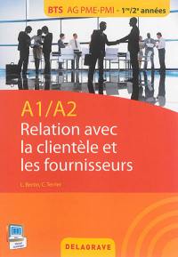 Relation avec la clientèle et les fournisseurs : A1-A2 : BTS AG PME-PMI, 1re-2e années