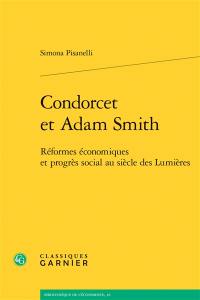 Condorcet et Adam Smith : réformes économiques et progrès social au siècle des Lumières