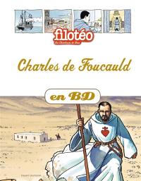 Les chercheurs de Dieu. Vol. 13. Charles de Foucauld