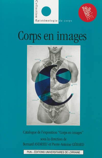 Corps en images : exposition, Muséum-aquarium de Nancy, 4 mai 2013-5 janvier 2014