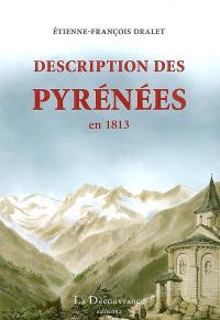 Description des Pyrénées, en 1813