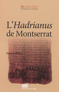 L'Hadrianus de Montserrat (P.Monts.Roca III, inv. 162-165)